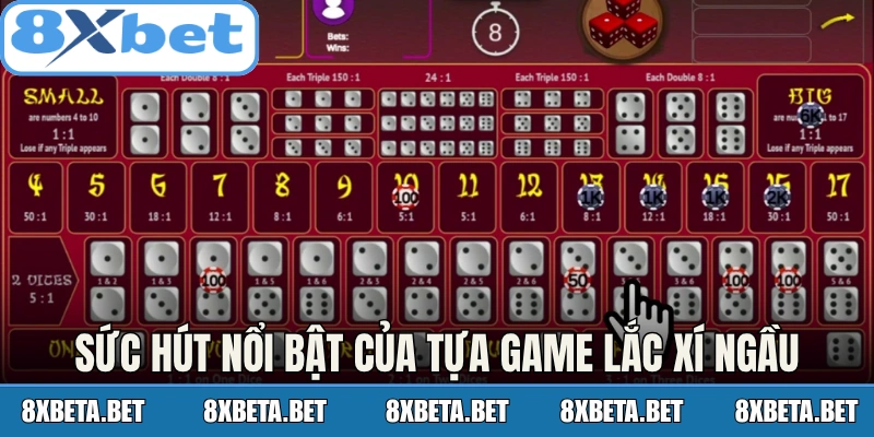 Sức hút nổi bật của tựa game lắc xí ngầu